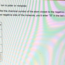 Determine whether each molecule given below is polar or nonpolar