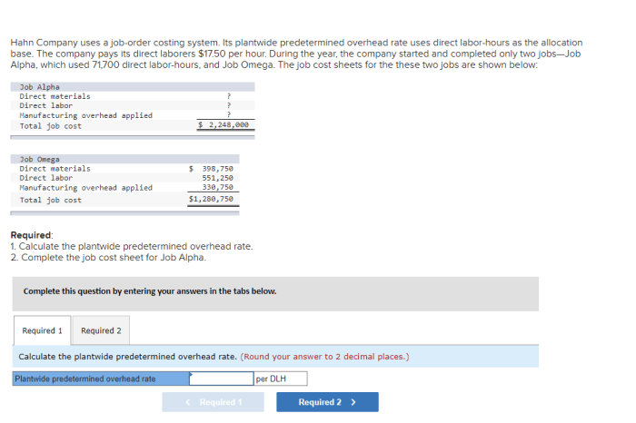 Hahn company uses a job-order costing system. its plantwide