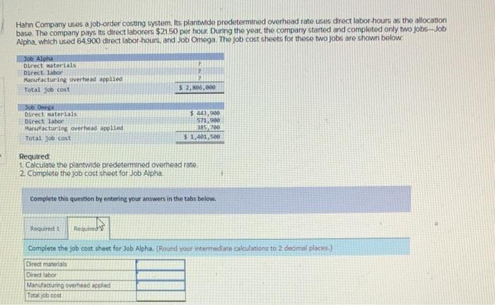 Hahn company uses a job-order costing system. its plantwide