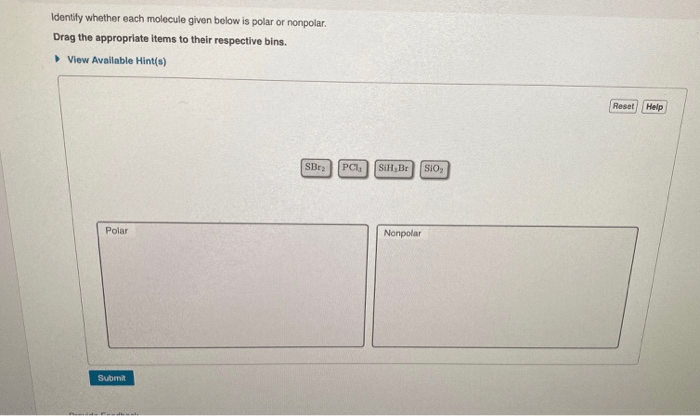 Determine whether each molecule given below is polar or nonpolar